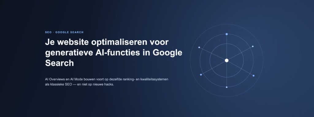 Header afbeelding voor het blogartikel 'Je website optimaliseren voor generatieve AI-functies in Google Search'