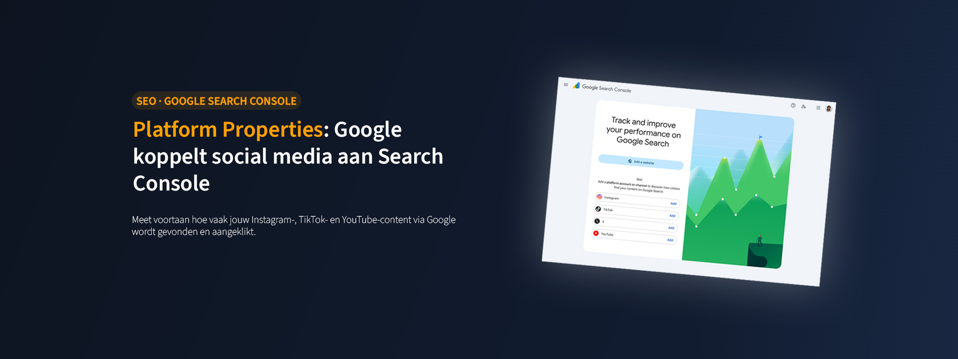 Header afbeelding bij het blogartikel "Platform Properties: Google koppelt social media aan Search Console", met een screenshot van de nieuwe Platform Properties-functie in Google Search Console.